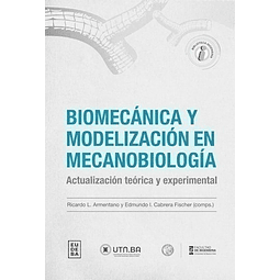 Biomecánica Y Modelización En Mecanobiología Actualización