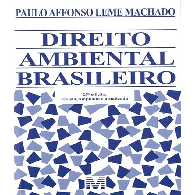 Direito Ambiental Brasileiro 25 Ed 2017