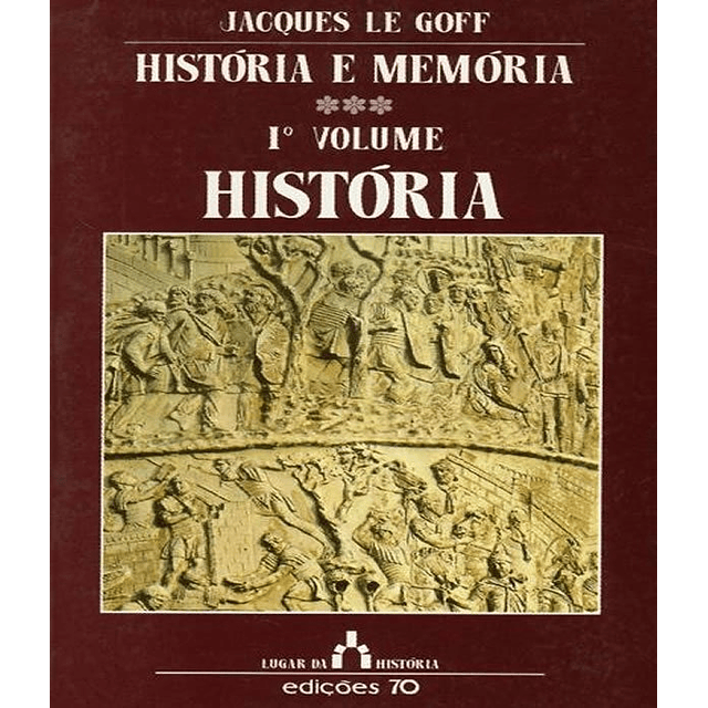 Historia E Memoria Historia Vol 01