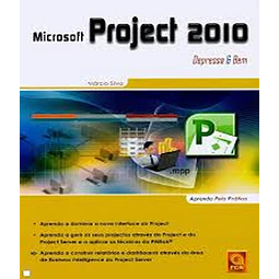 Microsoft Project 2010 Depressa E Bem 02 Ed