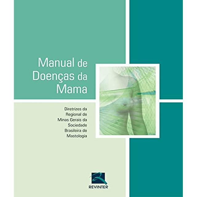 Manual De Doenças Da Mama Diretrizes Da Regional De Minas 