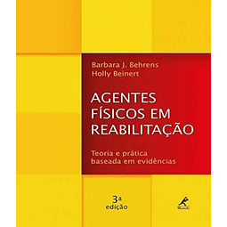 Agentes Fisicos Em Reabilitacao Teoria E Pratica Baseada E