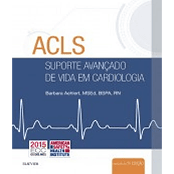 Acls Suporte Avancado De Vida Em Cardiologia 05 Ed