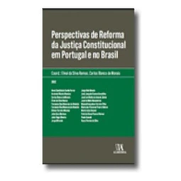 Perspectivas De Reforma Da Justiça Constitucional Em Portug