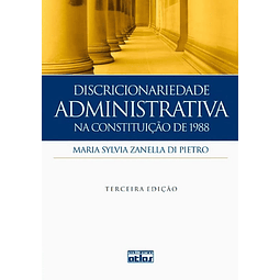 Discricionariedade Administrativa Na Constituicao De 1988 