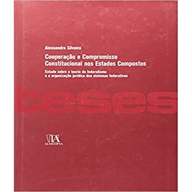 Cooperacao E Compromisso Constitucional Nos Estados Composto