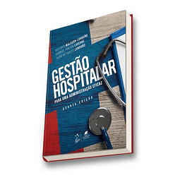 Gestao Hospitalar Para Uma Administracao Eficaz 04 Ed