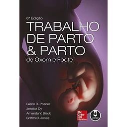 Trabalho De Parto & Parto De Oxorn E Foote