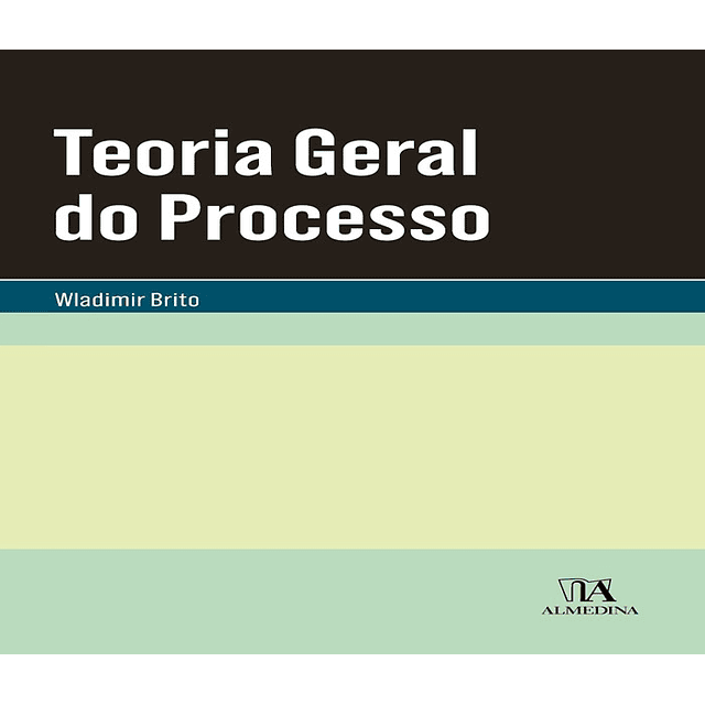 Teoria Geral Do Processo