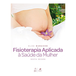 Fisioterapia Aplicada A Saude Da Mulher 06 Ed