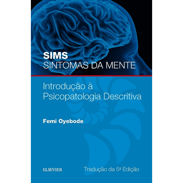 Sims Sintomas Da Mente Introducao A Psicopatologia Descr