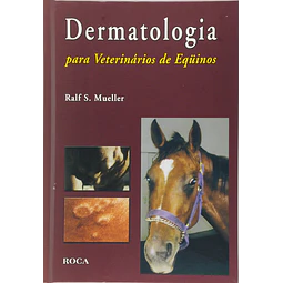 Dermatologia Para Veterinarios De Equinos