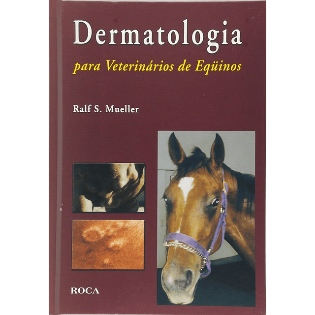 Dermatologia Para Veterinarios De Equinos