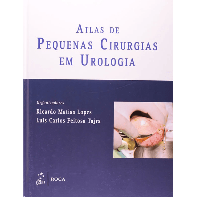 Atlas De Pequenas Cirurgias Em Urologia