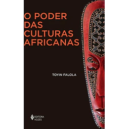 O Poder Das Culturas Africanas