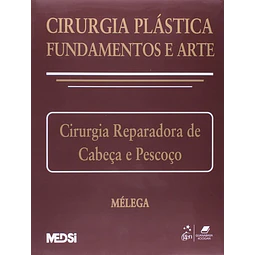 Cirurgia Plastica Fundamentos E Arte Cirurgia Reparadora