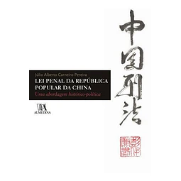 Lei Penal Da República Popular Da China Uma Abordagem His