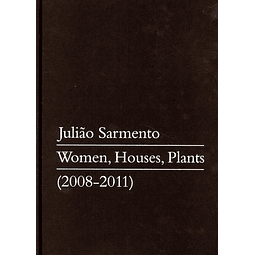Julião Sarmento Women Houses Plants