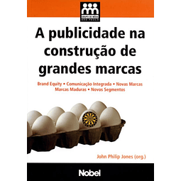 A Publicidade Na Construção De Grandes Marcas