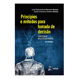 Principios E Metodos Para Tomada De Decisao Enfoque Multicri