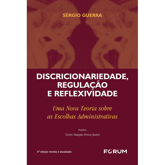 Discricionariedade Regulaçao E Reflexividade