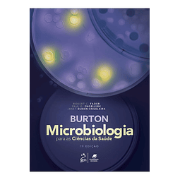 Burton Microbiologia Para As Ciências Da Saúde