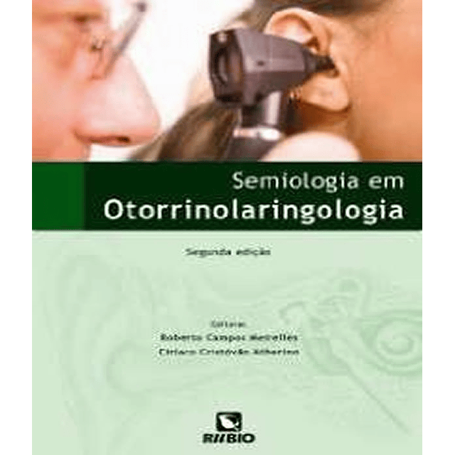 Semiologia Em Otorrinolaringologia 02 Ed