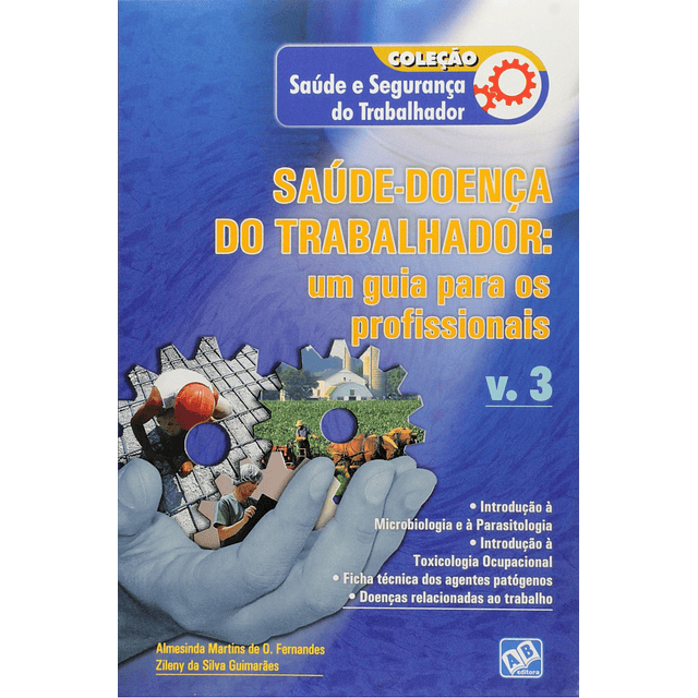 Saude doenca Do Trabalhador Um Guia Para Os Profissionais 