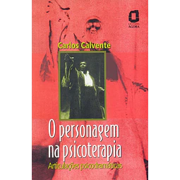 O Personagem Na Psicoterapia Articulações Psicodramática