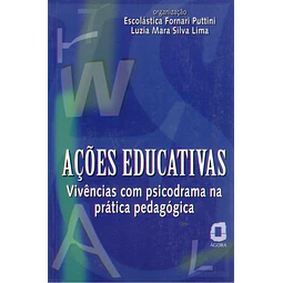 Ações Educativas Vivências Com Psicodrama Na Prática Pe