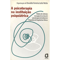 A Psicoterapia Na Instituição Psiquiátrica Relatos Da Eq