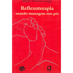 Reflexoterapia Usando Massagem Nos Pés