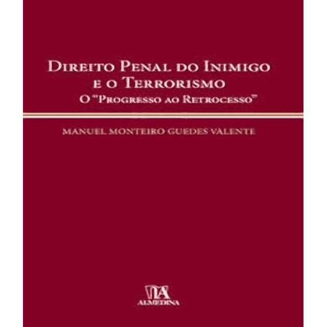 Direito Penal Do Inimigo E O Terrorismo