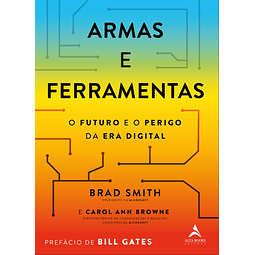 Armas E Ferramentas O Futuro E O Perigo Da Era Digital