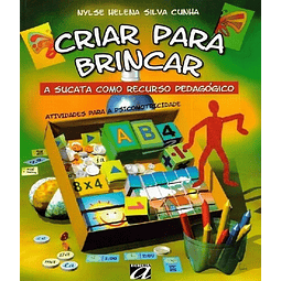Criar Para Brincar A Sucata Como Recurso Pedagogico 04 E