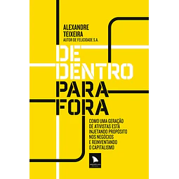 De Dentro Para Fora Como Uma Geração De Ativistas Está I