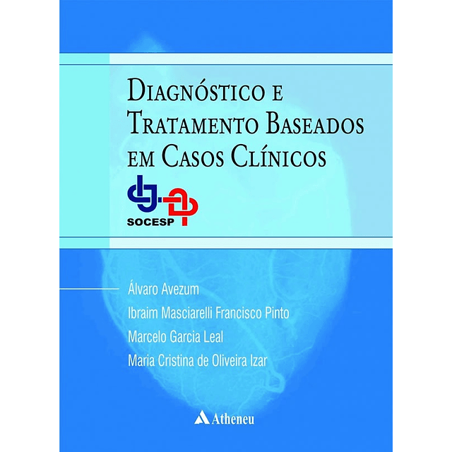 Diagnóstico E Tratamento Baseado Em Casos Clínicos