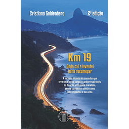 Km 19 Onde Caí E Levantei Para Recomeçar