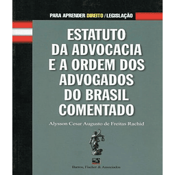 Estatuto Da Advocacia E A Ordem Dos Advogados Do Brasil Come