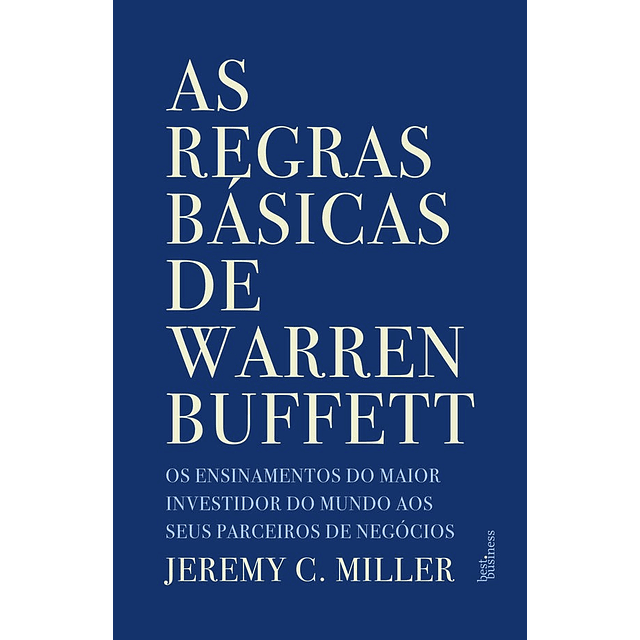 As Regras Básicas De Warren Buffett