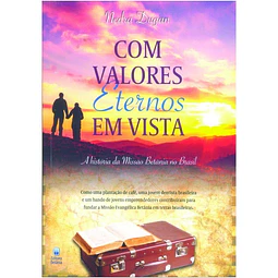 Com Valores Eternos Em Vista