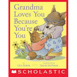 Grandma Loves You Because You're You