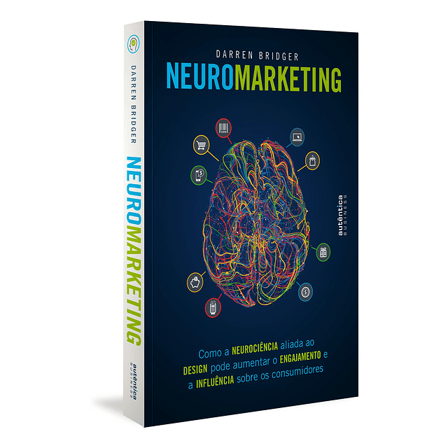 Neuromarketing Como A Neurociência Aliada Ao Design Pode A