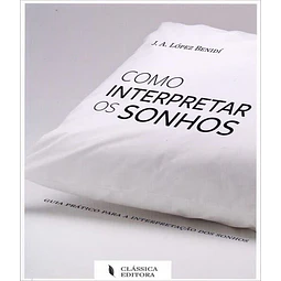 Como Interpretar Os Sonhos