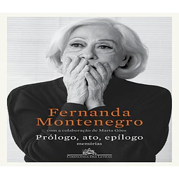 Prólogo Ato Epílogo Memórias