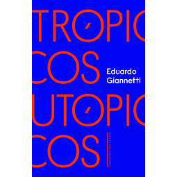 Tropicos Utopicos Uma Perspectiva Brasileira Da Crise Civi