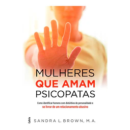 Mulheres Que Amam Psicopatas