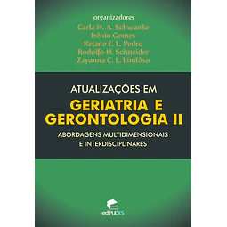 Atualizações Em Geriatria E Gerontologia Ii Abordagens Mu