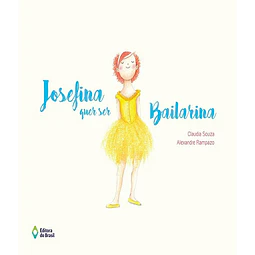 Josefina Quer Ser Bailarina