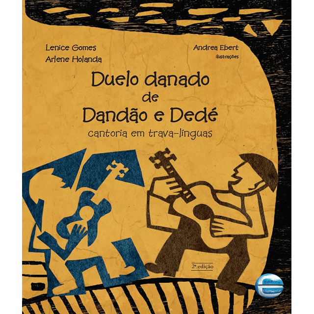 Duelo Danado De Dandao E Dede